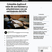 Colombia duplica el valor de sus fusiones y adquisiciones con un crecimiento del 82%